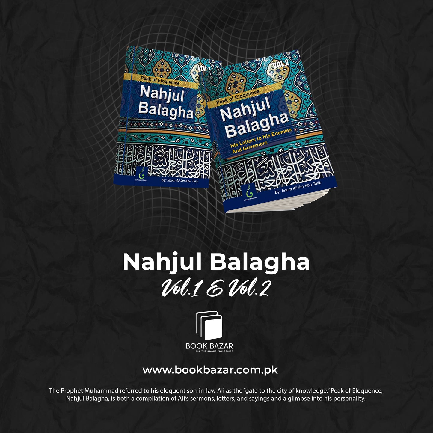 Nahjul Balagha: Peak of Eloquence (Volume1 & 2)