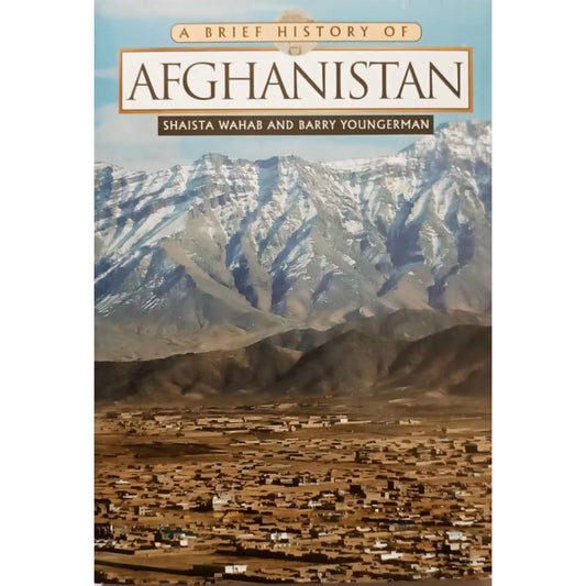 A Brief History Of Afghanistan