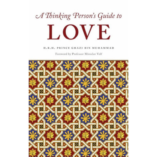 A Thinking Person’s Guide to love