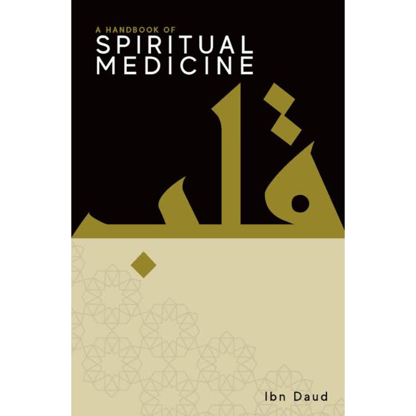 A Handbook of Spiritual Medicine