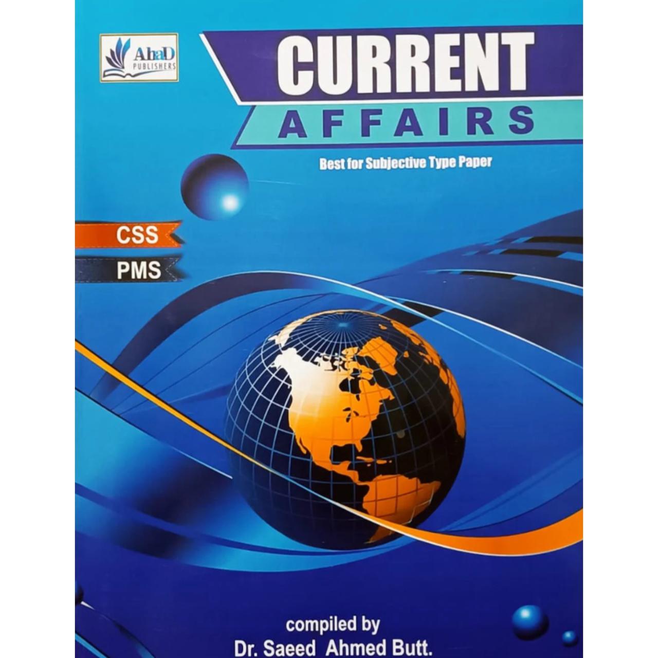 Current Affairs For CSS Saeed Ahmed Butt