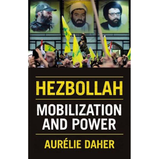 Hezbollah: Mobilization and Power