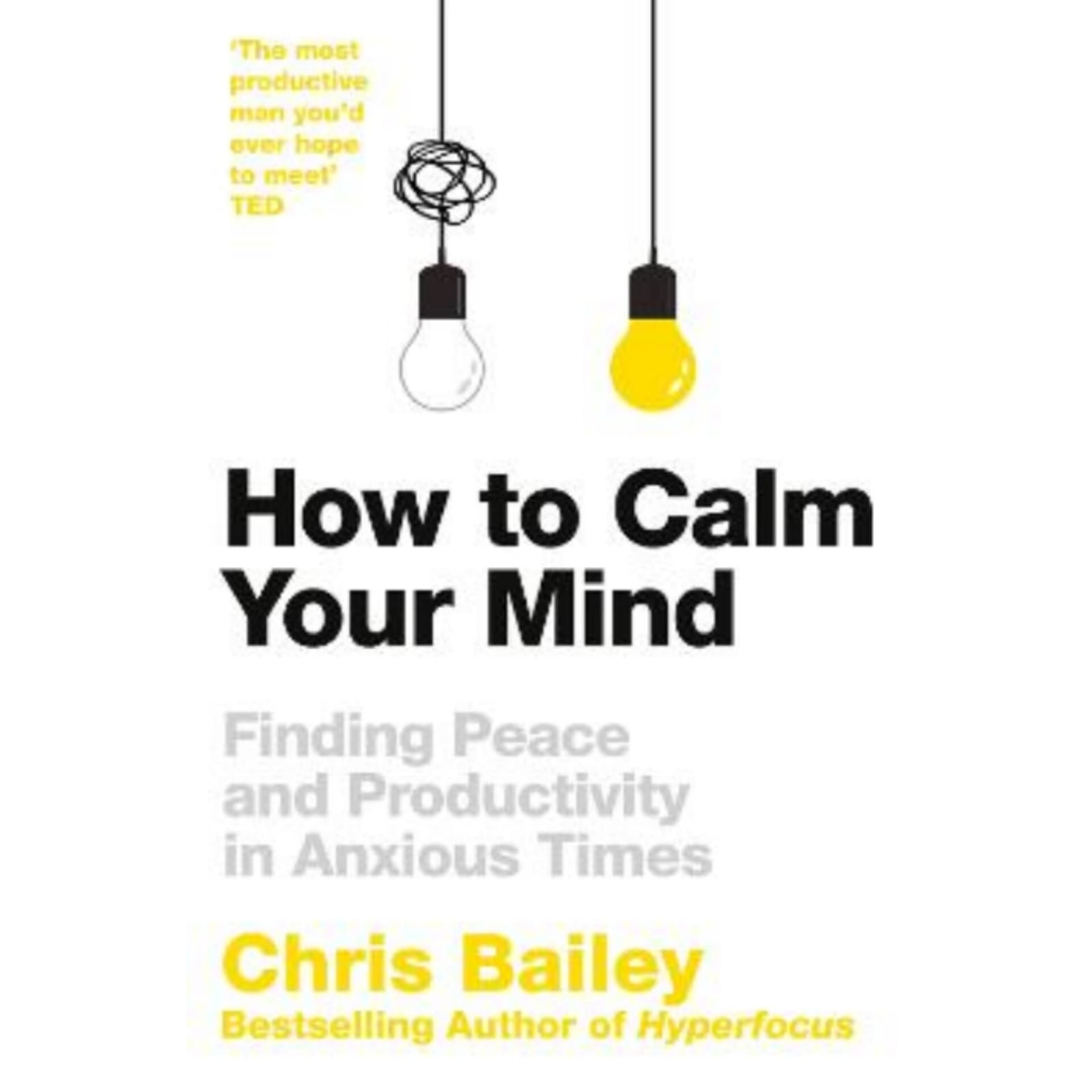 How to Calm Your Mind