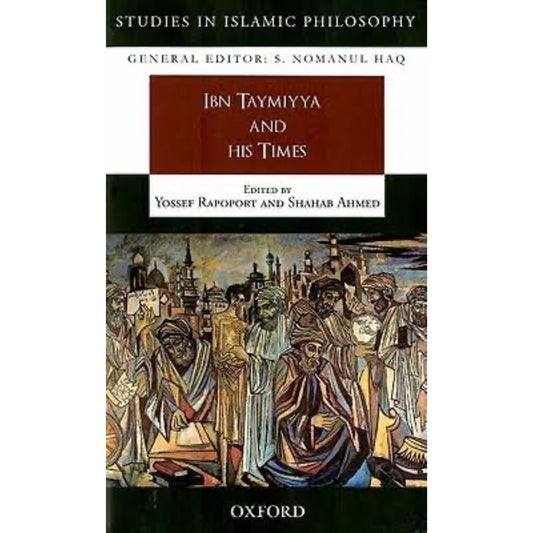 Ibn Taymiyya and his Times