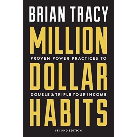 Million Dollar Habits: Proven Power Practices to Double and Triple Your Income provides a step-by-step guide to transforming your habits