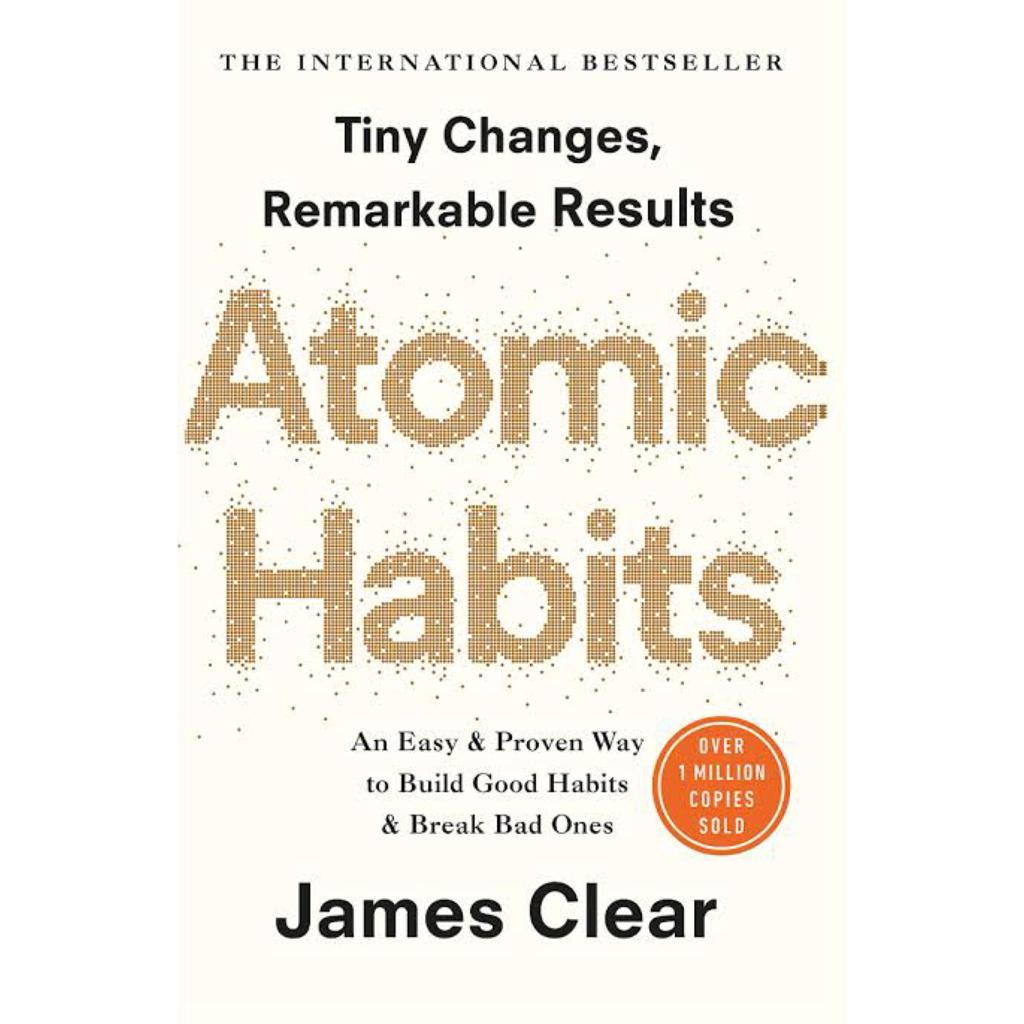 Atomic Habits: An Easy & Proven Way to Build Good Habits & Break Bad Ones