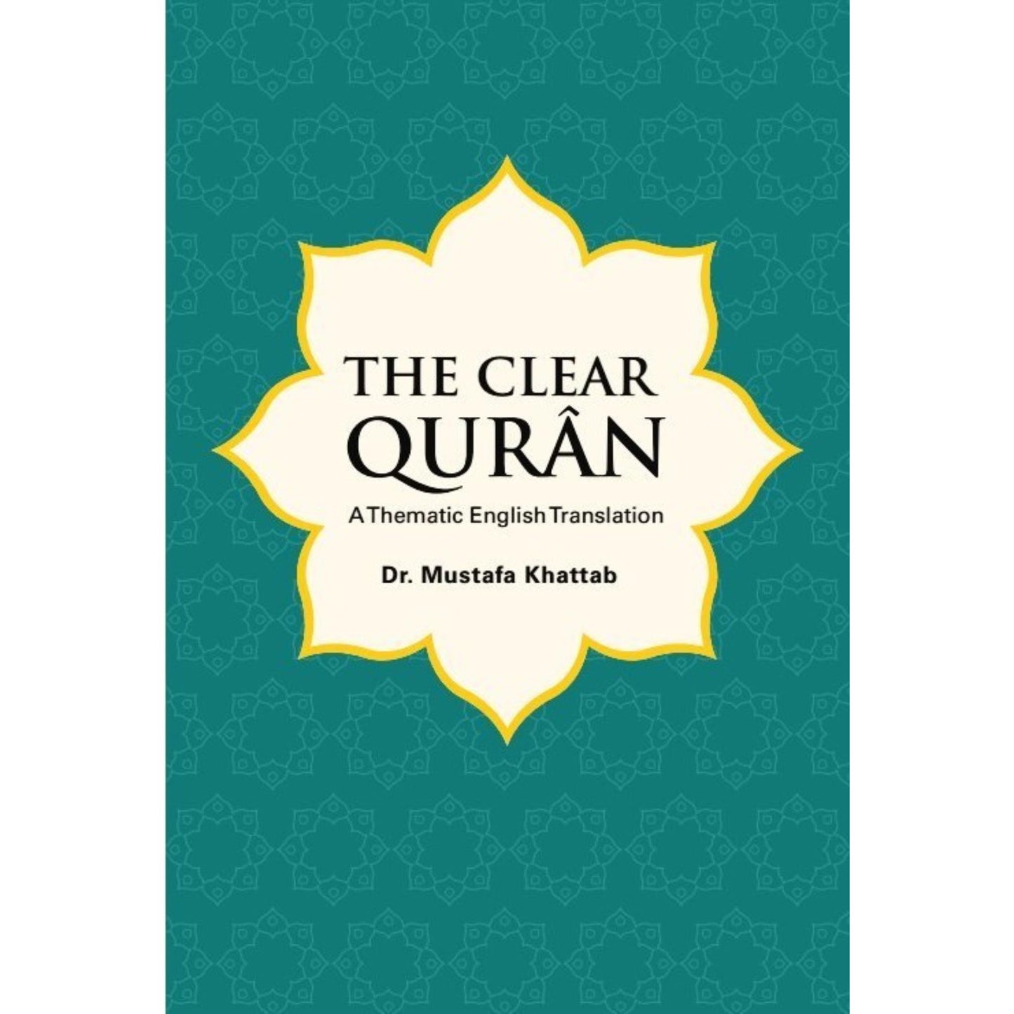 The Clear Quran A Thematic English Translation