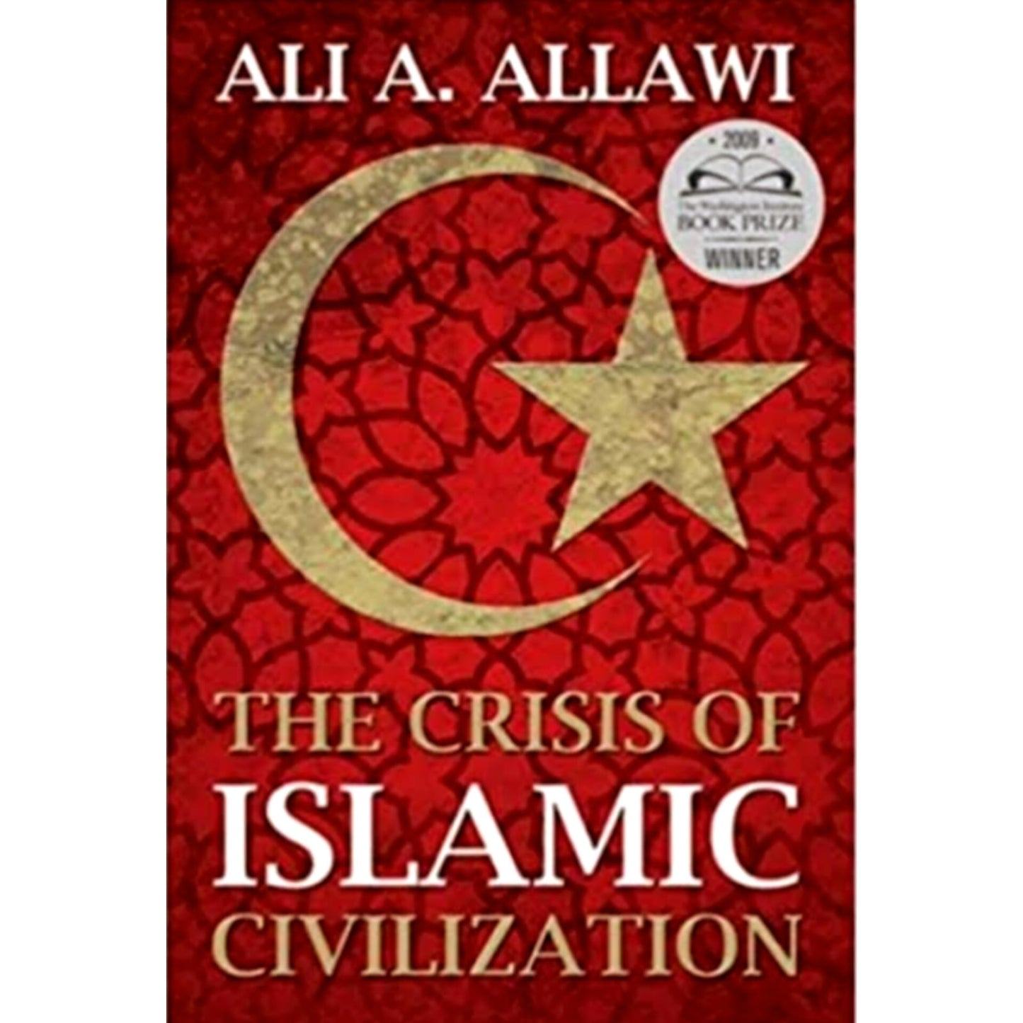 The Crisis of Islamic Civilization