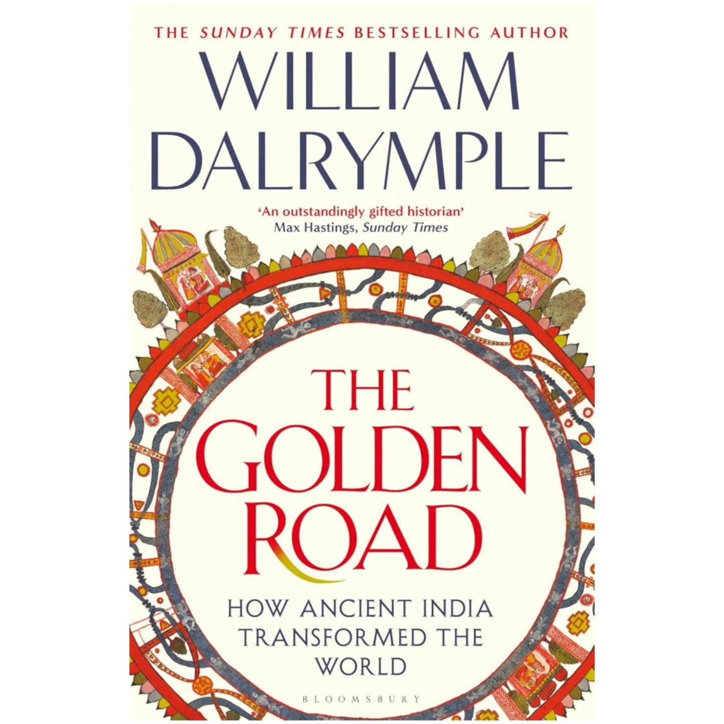 The Golden Road: How Ancient India Transformed the World