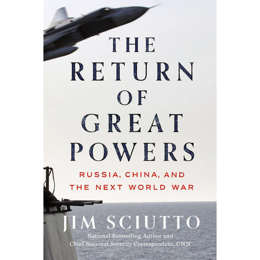 The Return of Great Powers: Russia, China, and the Next World War