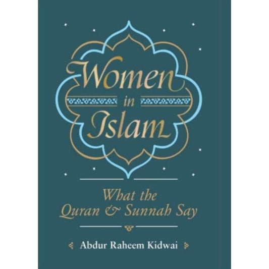 Women in Islam: What the Qur'an and Sunnah Say