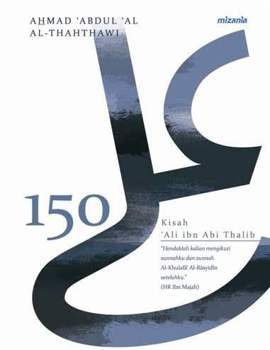 150 Kisah Ali ibn Abi Thalib