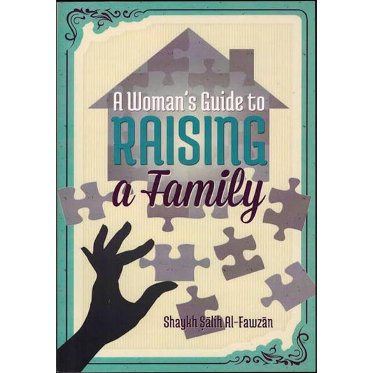 A woman's guide to raising a family