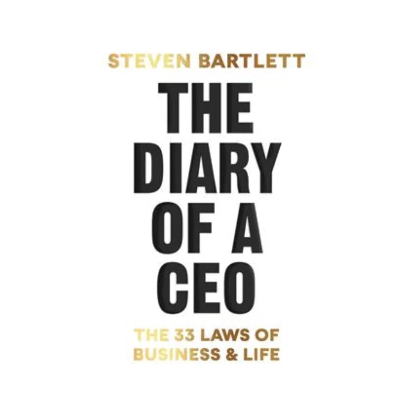 The Diary of a CEO: The 33 Laws of Business and Life