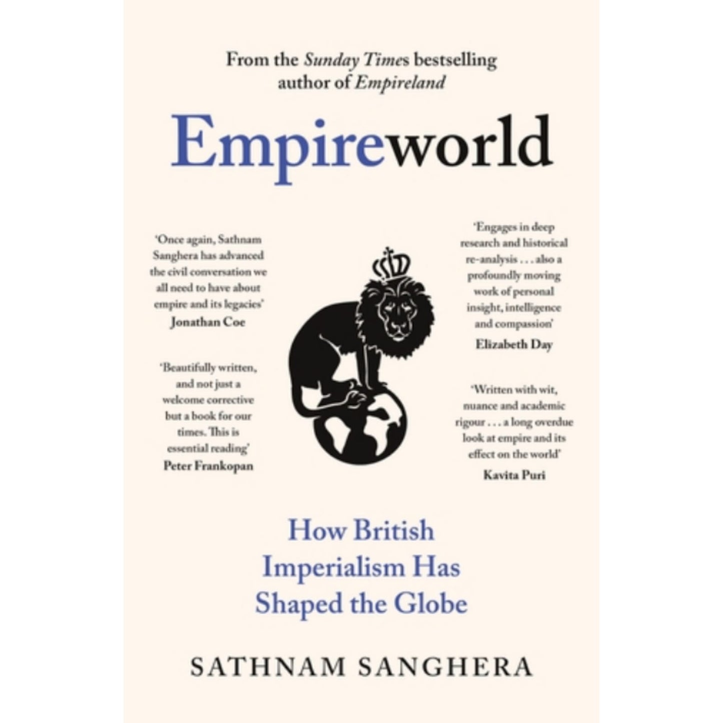 Empireworld: How British Imperialism Has Shaped the Globe