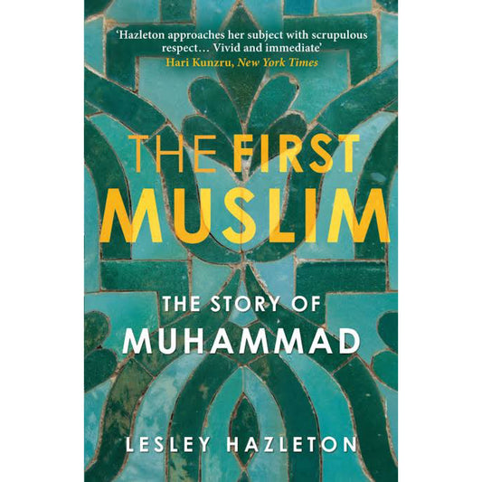 The First Muslim: The Story of Muhammad