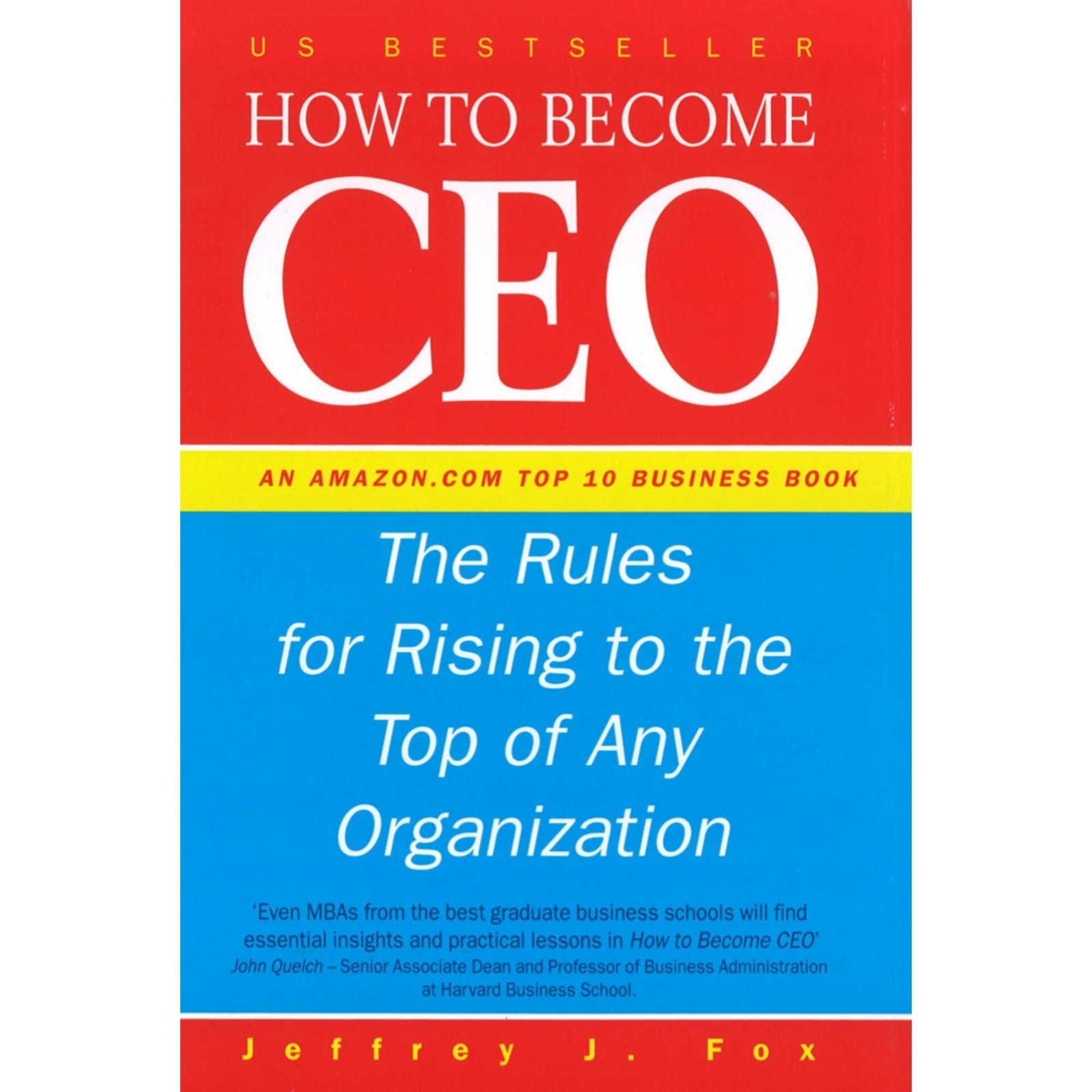 How to Become a Ceo : The Rules for Rising to the Top of Any Organisation