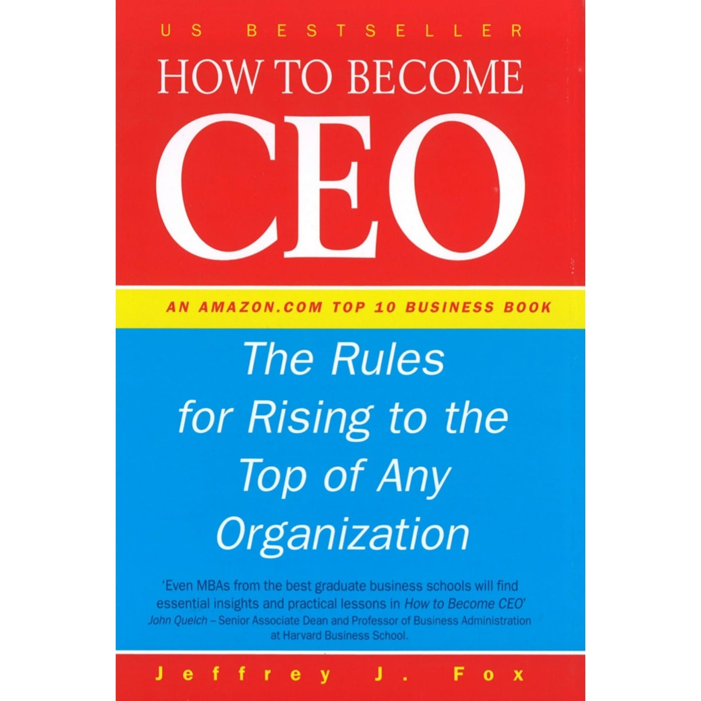 How to Become a Ceo : The Rules for Rising to the Top of Any Organisation