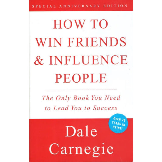 How to Win Friends and Influence People