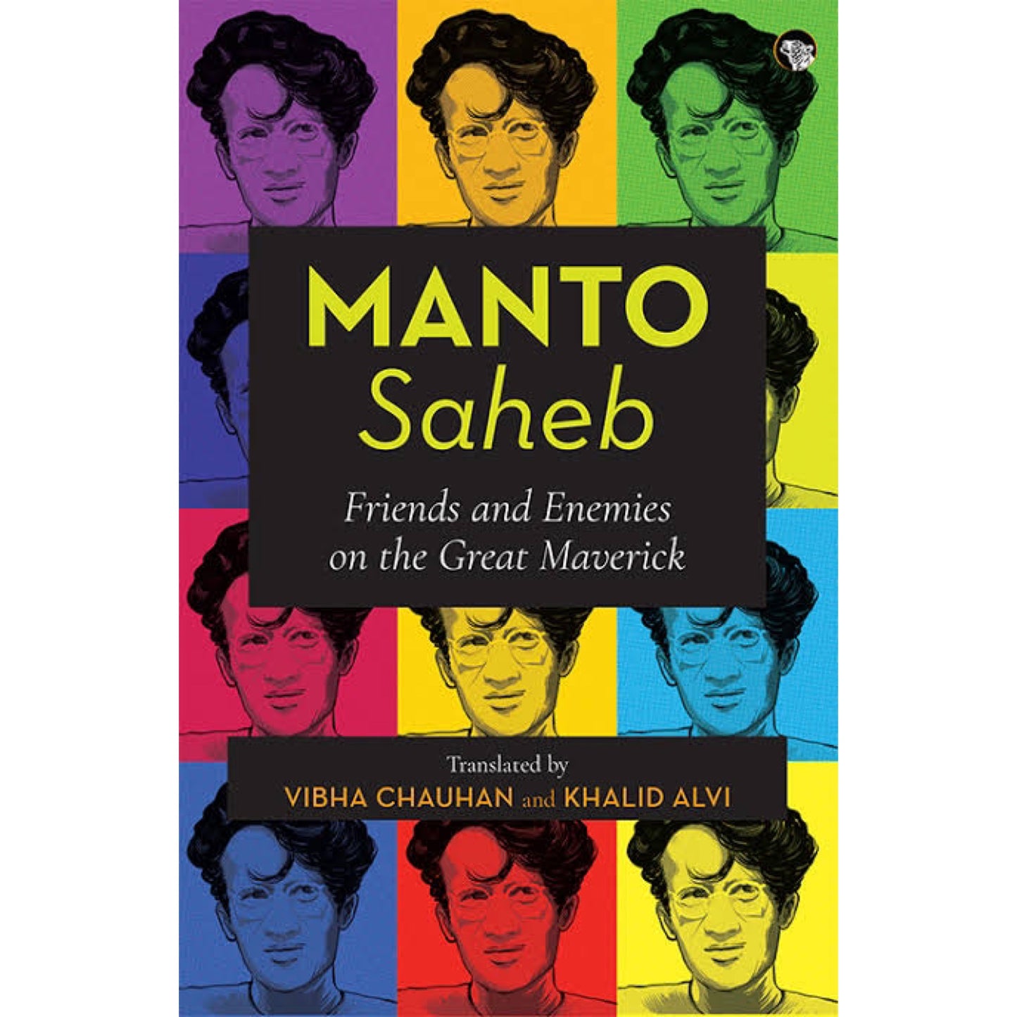 Manto Saheb: Friends and Enemies on the Great Maverick