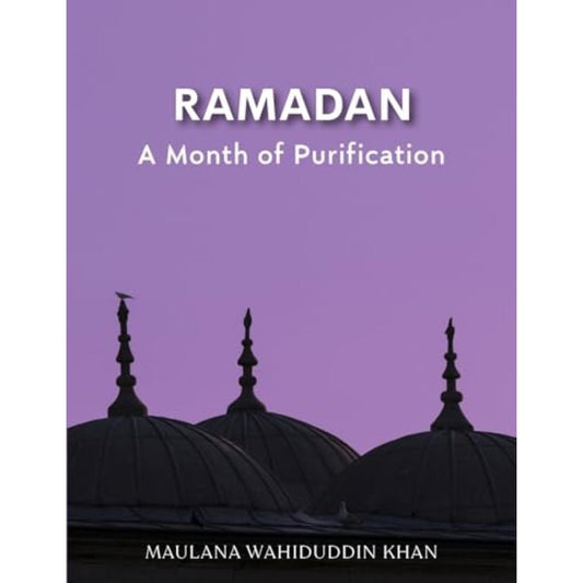 Ramadan: A Month of Purification