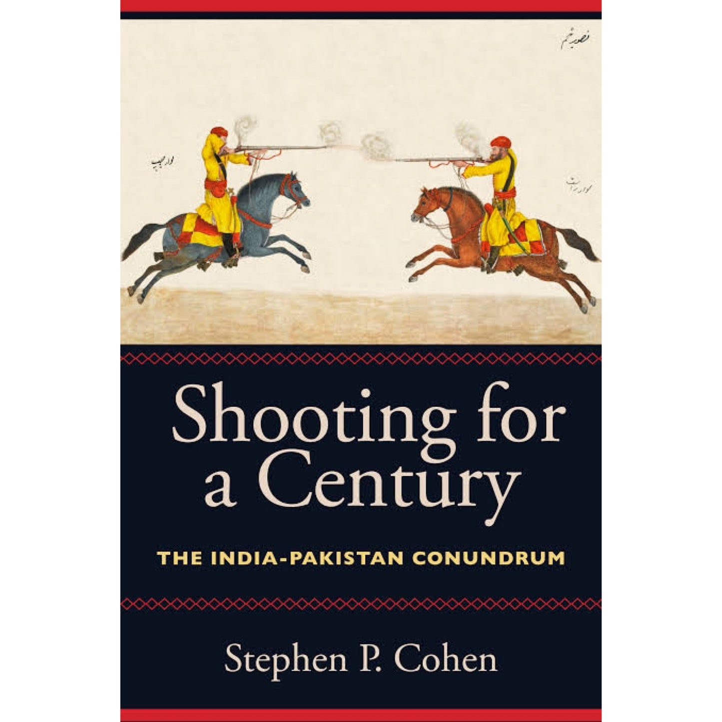 Shooting for a Century: The India-Pakistan Conundrum