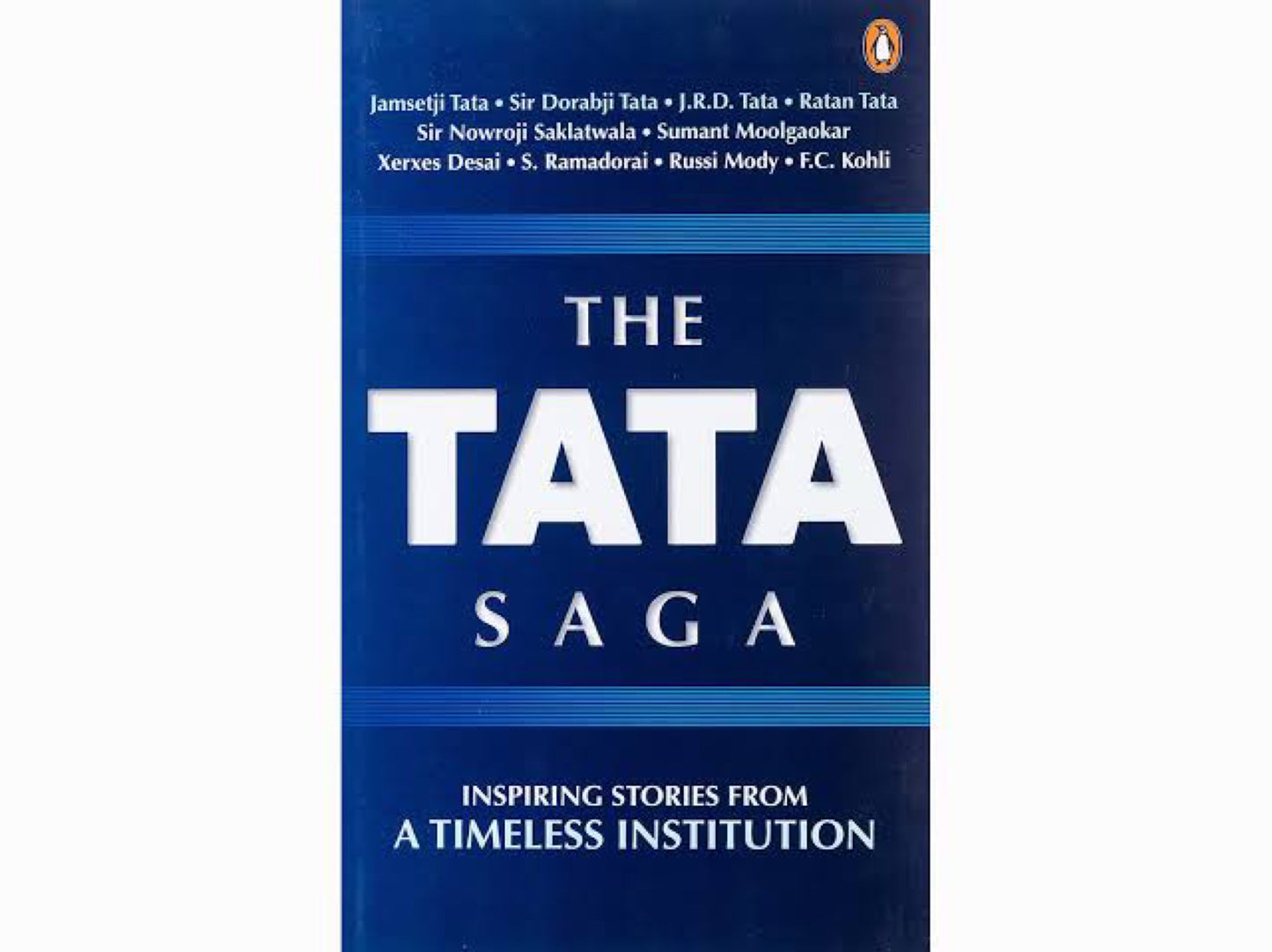 The Tata Saga: Timeless Stories from India’s Largest Business Group