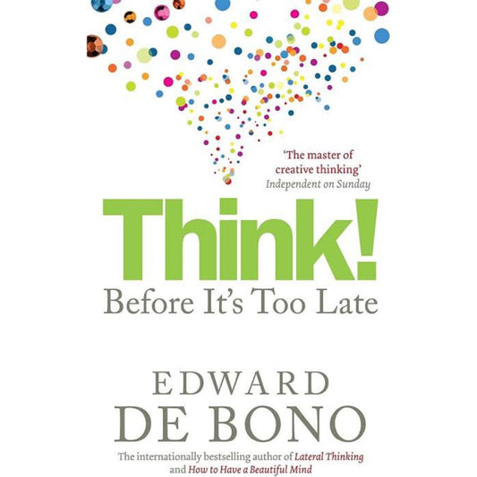 Think!: Before It's Too Late